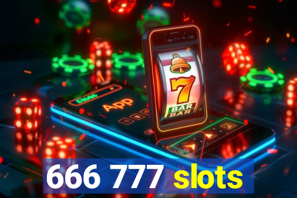 666 777 slots